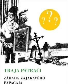 Dobrodružstvo, napätie, western Traja pátrači 2: Záhada zajakavého papagája, 7. retro vydanie - Robert Arthur,Jozef Cesnak