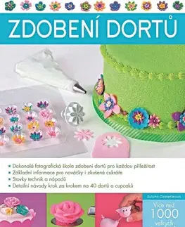 Sladká kuchyňa Zdobení dortů - Autumn Carpenterová,Stanislava Moravcová
