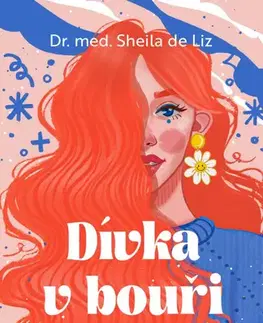 Psychológia, etika Dívka v bouři - Sheila de Liz