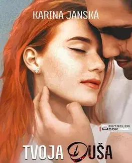 Romantická beletria Tvoja duša stojí za hriech - Karina Janská