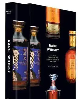 Pivo, whiskey, nápoje, kokteily Rare Whisky: Explore the World's Most Exquisite Spirits - Patrick Mahé