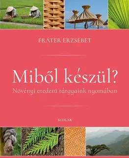 Sociológia, etnológia Miből készül? - Erzsébet Fráter