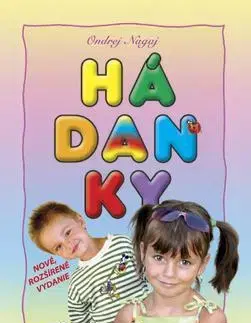 Básničky a hádanky pre deti Hádanky - Kolektív autorov,Ondrej Nagaj