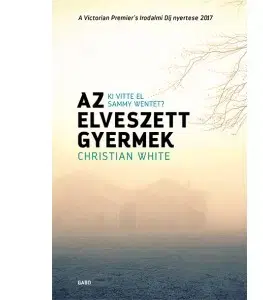 Detektívky, trilery, horory Az elveszett gyermek - Christian White,Péter Bíró