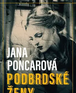 Česká beletria Podbrdské ženy - Jana Poncarová