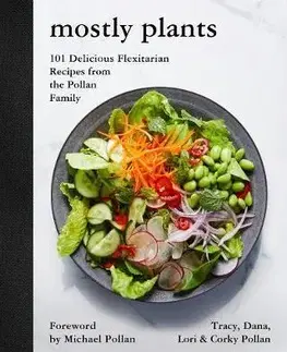 Vegetariánska kuchyňa Mostly Plants - Kolektív autorov