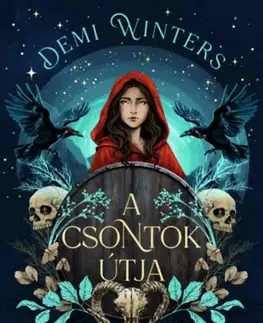 Sci-fi a fantasy A Csontok útja - Éldekorált kiadás - Demi Winters