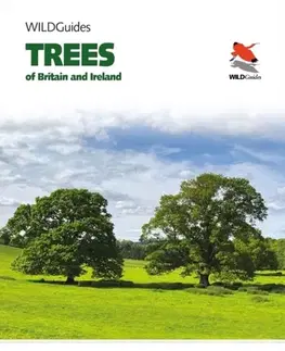 Záhrada Trees of Britain and Ireland - Jonathan W. Stokes