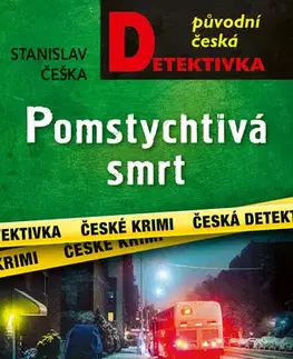 Detektívky, trilery, horory Pomstychtivá smrt - Stanislav Češka