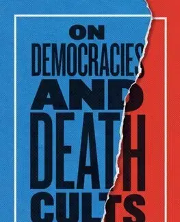 Politológia On Democracies and Death Cults - Douglas