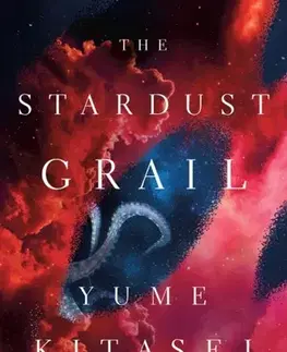 Sci-fi a fantasy The Stardust Grail - Yume Kitasei