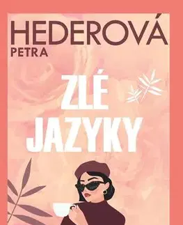 Romantická beletria Zlé jazyky - Petra Hederová