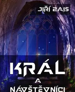 Sci-fi a fantasy Král a návštěvníci - Jiří Zais