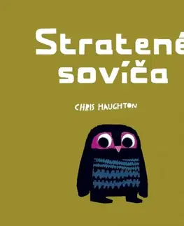 Rozprávky Stratené sovíča - Chris Haughton