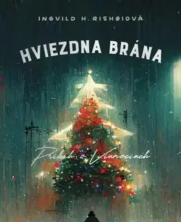 Romantická beletria Hviezdna brána - Ingvild H. Rishoi