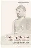 Náboženstvo - ostatné Cesta k probuzení v tradici korejského buddhismu - Činul