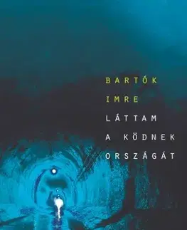 Svetová beletria Láttam a ködnek országát - Imre Bartók