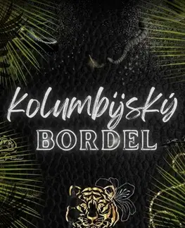 Erotická beletria Kolumbijský Bordel - Mon CouCou