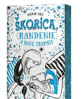 Pre dievčatá Škorica, randenie a nové trapasy - Dagmar Bach,Klaudia Dyttertová