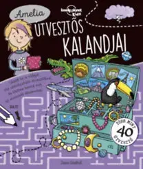 Pre deti a mládež - ostatné Amelia útvesztős kalandjai - Lonely Planet foglalkoztató könyv - Jane Gledhill