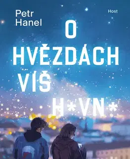 Pre deti a mládež - ostatné O hvězdách víš hovno - Petr Hanel