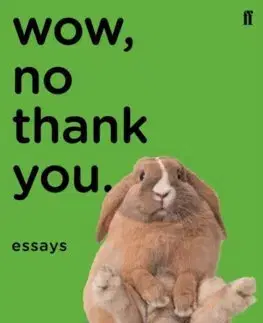 Eseje, úvahy, štúdie Wow, No Thank You. - Samantha Irby