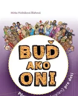 Kresťanstvo Buď ako Oni - Mirka Hoštáková Blahová
