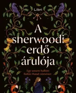 Historické romány A sherwoodi erdő árulója - Amy S. Kaufman
