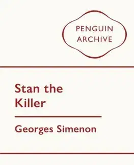 Detektívky, trilery, horory Stan the Killer - Georges Simenon