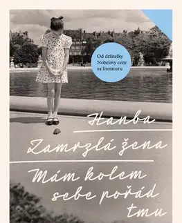 Svetová beletria Hanba + Zamrzlá žena + Mám kolem sebe pořád tmu - Annie Ernaux
