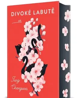 Svetová beletria Divoké labutě, 3. vydání - Jung Chang,Michaela Ponocná