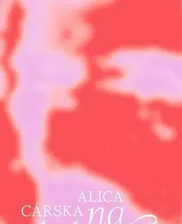 Slovenská beletria Na kolenách - Alica Cárska