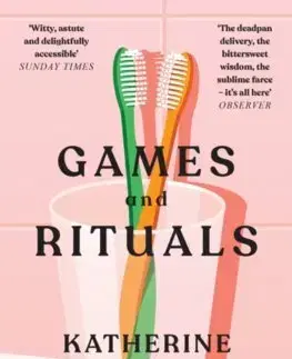 Svetová beletria Games and Rituals - Katherine Heiny