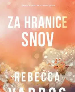 Romantická beletria Za hranice snov - Rebecca Yarros,Michaela Meňhartová