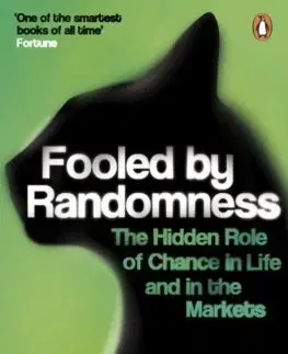 Podnikanie, obchod, predaj Fooled by Randomness - Nassim Nicholas Taleb