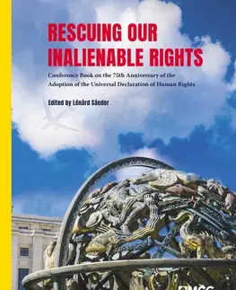 Sociológia, etnológia Rescuing Our Inalienable Rights - Sándor Lénárd