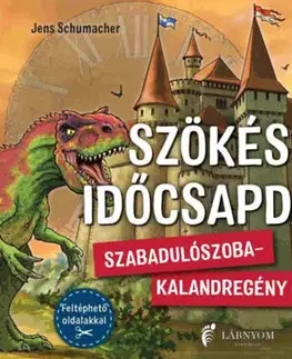 Dobrodružstvo, napätie, western Szökés az időcsapdából - Szabadulószoba-kalandregény gyerekeknek! - Jens Schumacher