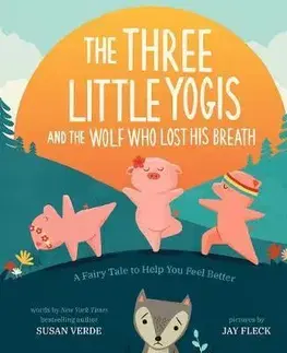 V cudzom jazyku The Three Little Yogis and the Wolf Who Lost His Breath - Susan Verde