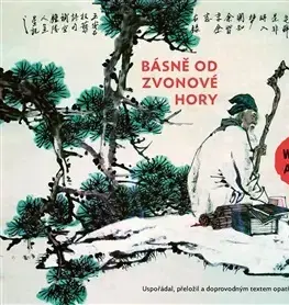 Poézia Básně od Zvonové hory - Wang An-š’