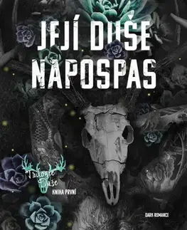 Erotická beletria Duše 1: Její duše napospas - Harley Laroux