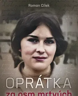 Skutočné príbehy Oprátka za osm mrtvých - Roman Cílek