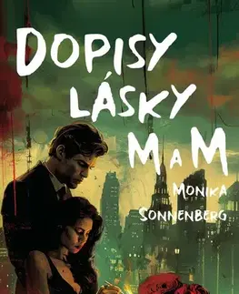 Romantická beletria Dopisy lásky M a M - Monika Sonnenberg