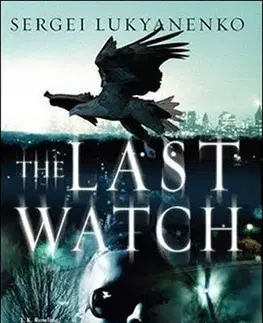 Cudzojazyčná literatúra The Last Watch - Sergei Lukyanenko