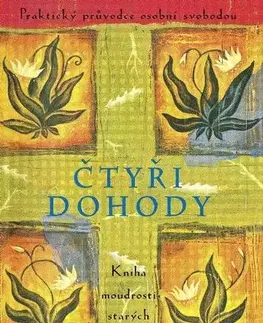 Rozvoj osobnosti Čtyři dohody - Don Miguel Ruiz