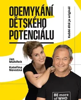 Výchova, cvičenie a hry s deťmi Odemykání dětského potenciálu, 2. vydání - Jan Mühlfeit,Kateřina Novotná