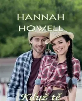 Romantická beletria Když tě oslní Skot - Hannah Howell