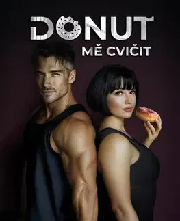 Česká beletria Donuť mě cvičit - Tereza P. Polivchuk