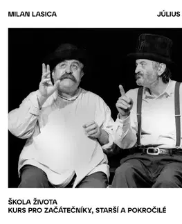 Humor a satira SUPRAPHON a.s. Škola života / Kurs pro začátečníky, starší a pokročilé
