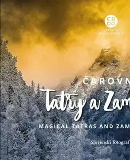 Encyklopédie, obrazové publikácie Čarovné Tatry a Zamagurie - Magical Tatras and Zamagurie Region - Kolektív autorov