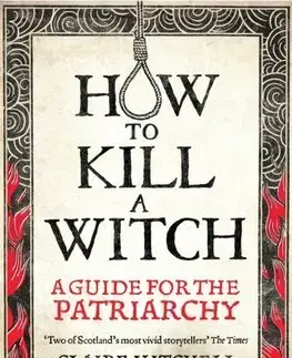 História - ostatné HOW TO KILL A WITCH - Claire Mitchell,Zoë Venditozzi